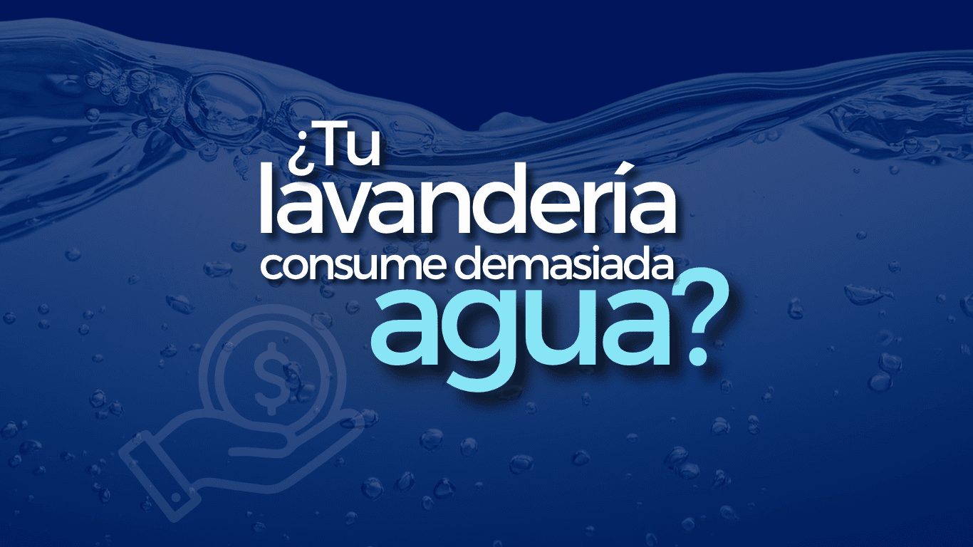 Cómo reducir el consumo de agua en tu lavandería comercial en Honduras