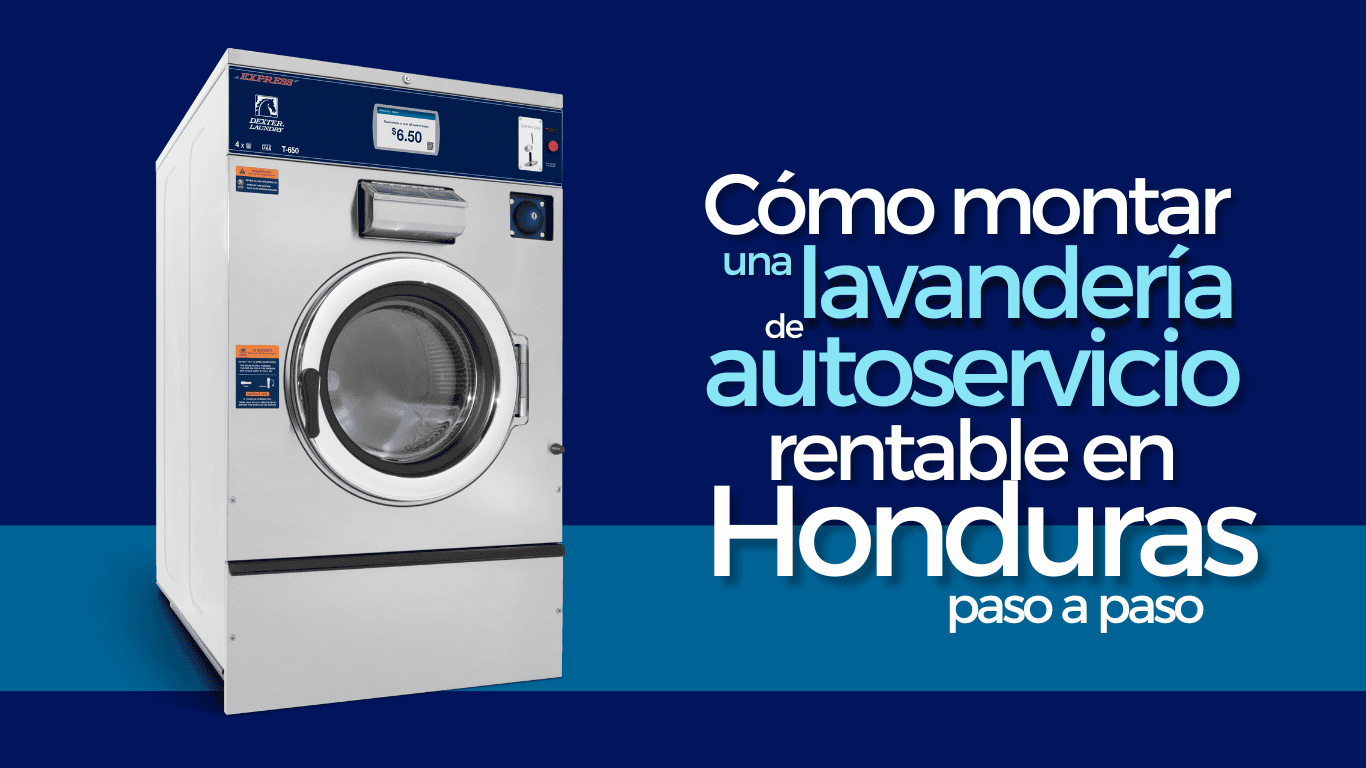 Guía para montar una lavandería de autoservicio en Honduras  
