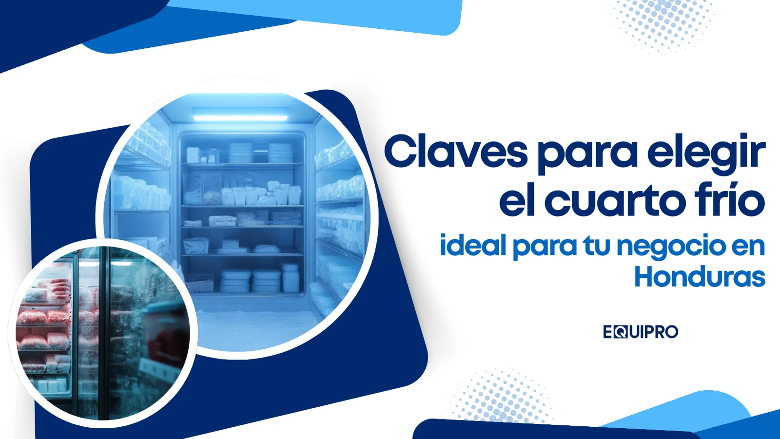 Claves para elegir el cuarto frío ideal para tu negocio en Honduras