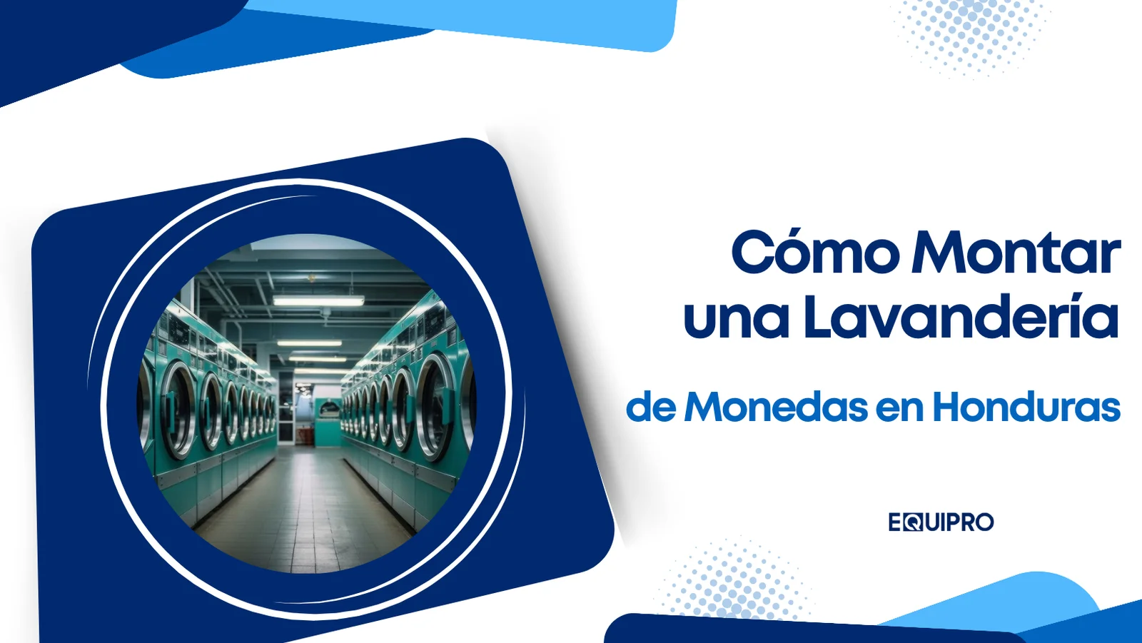 Cómo montar una lavandería de monedas en Honduras