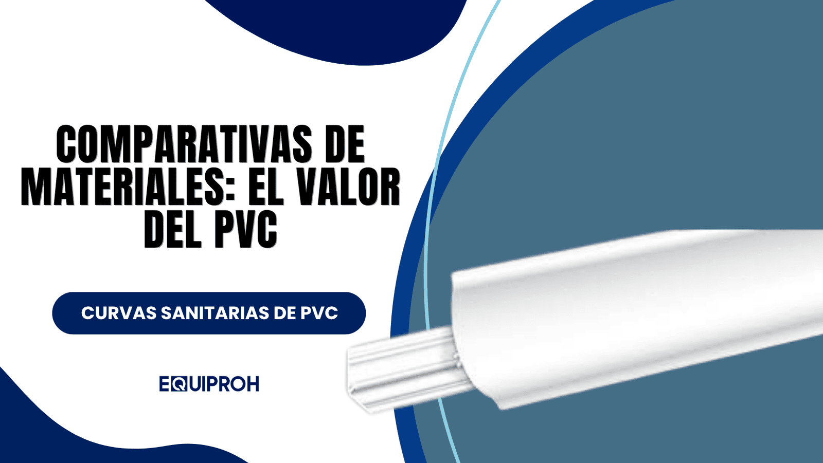 Comparativas de Materiales: El Valor del PVC